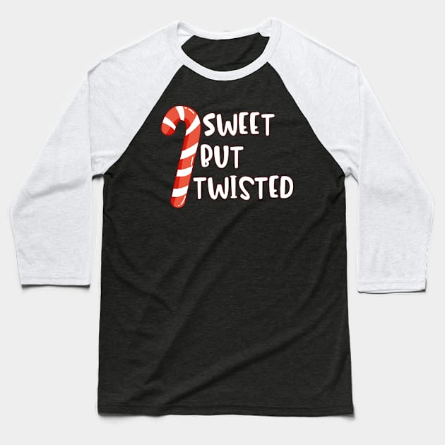 Sweet But Twisted Baseball T-Shirt by Skylane